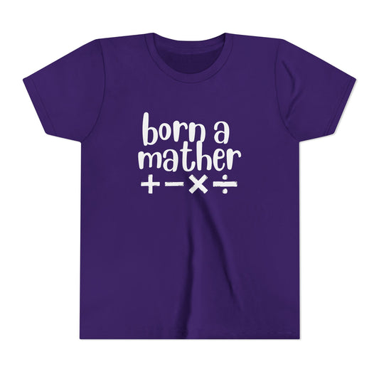 Youth Born A Mather Short Sleeve Tee