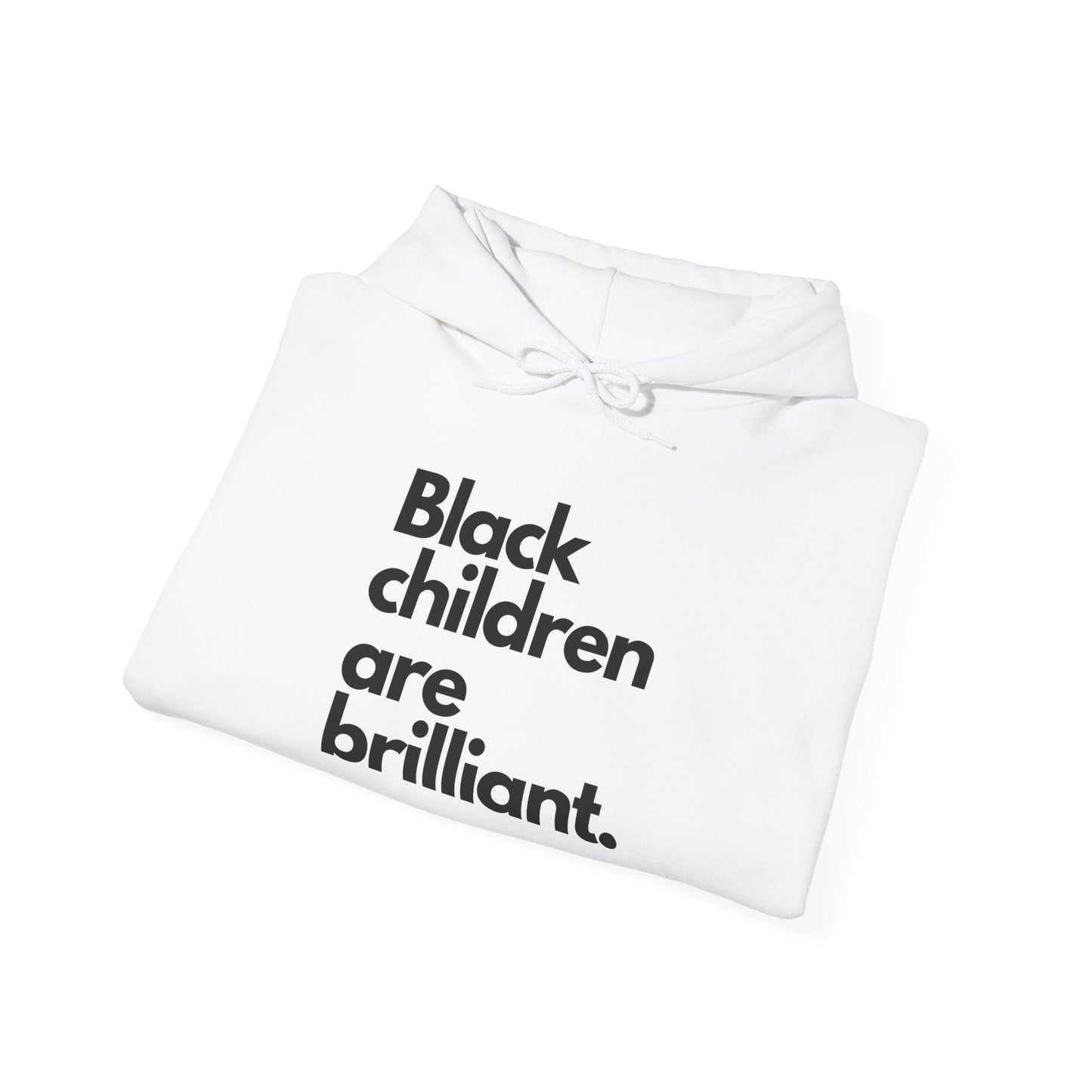 Black Children Are Brilliant Hoodie