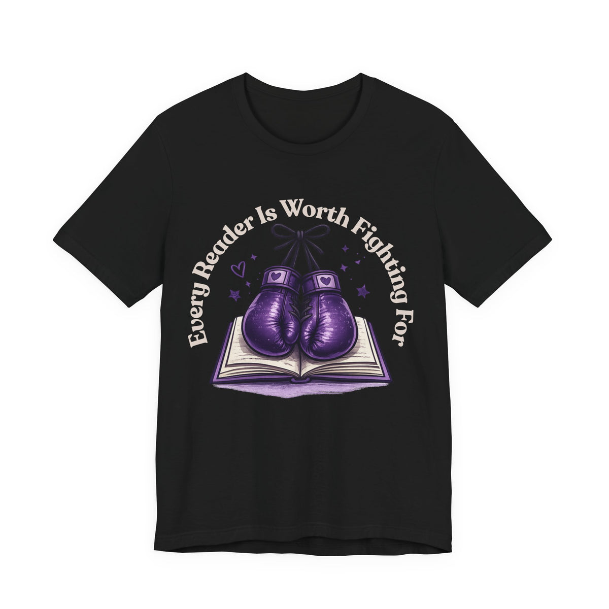 Every Reader Worth Fighting For Tee
