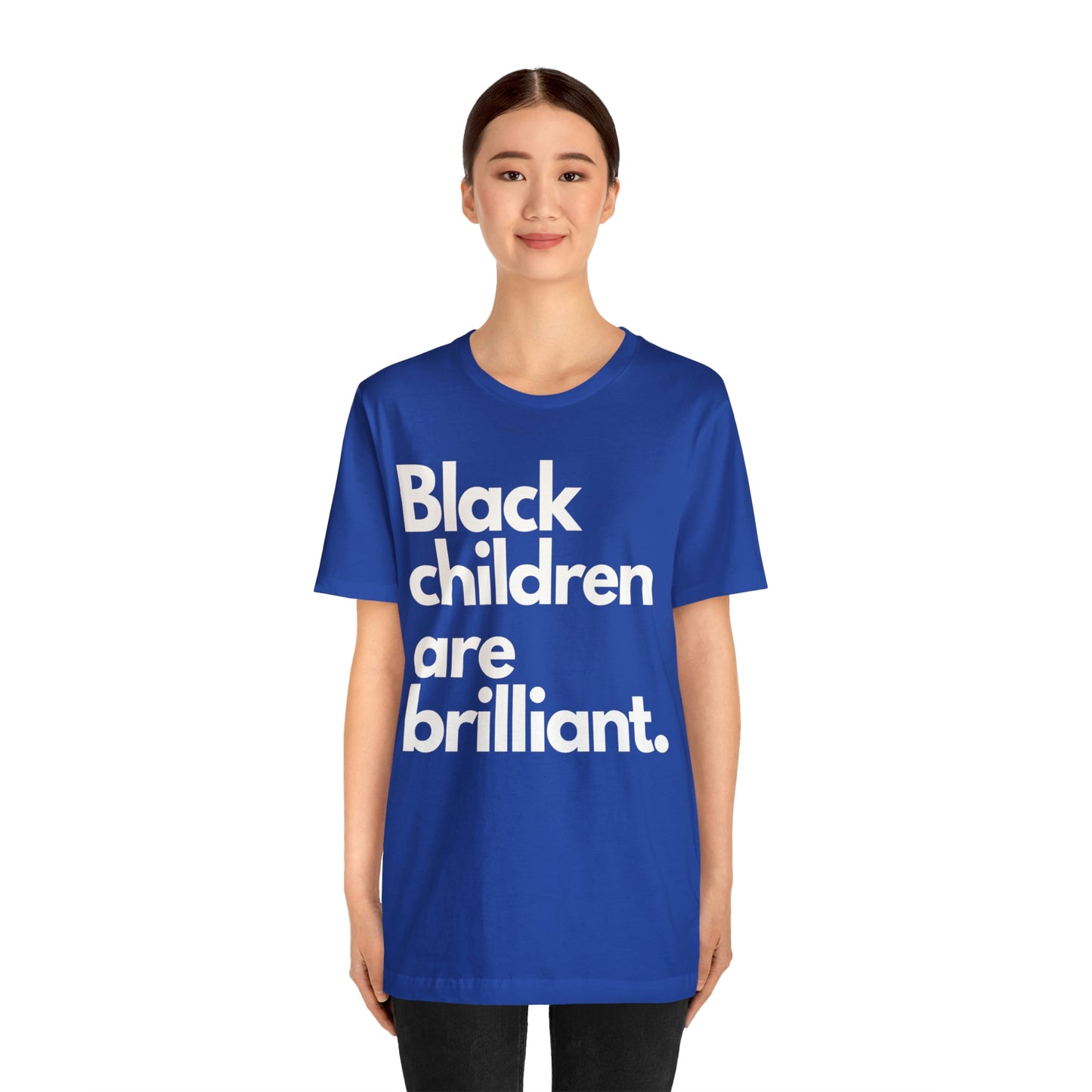 Black Children Are Brilliant Unisex Jersey Short Sleeve Tee