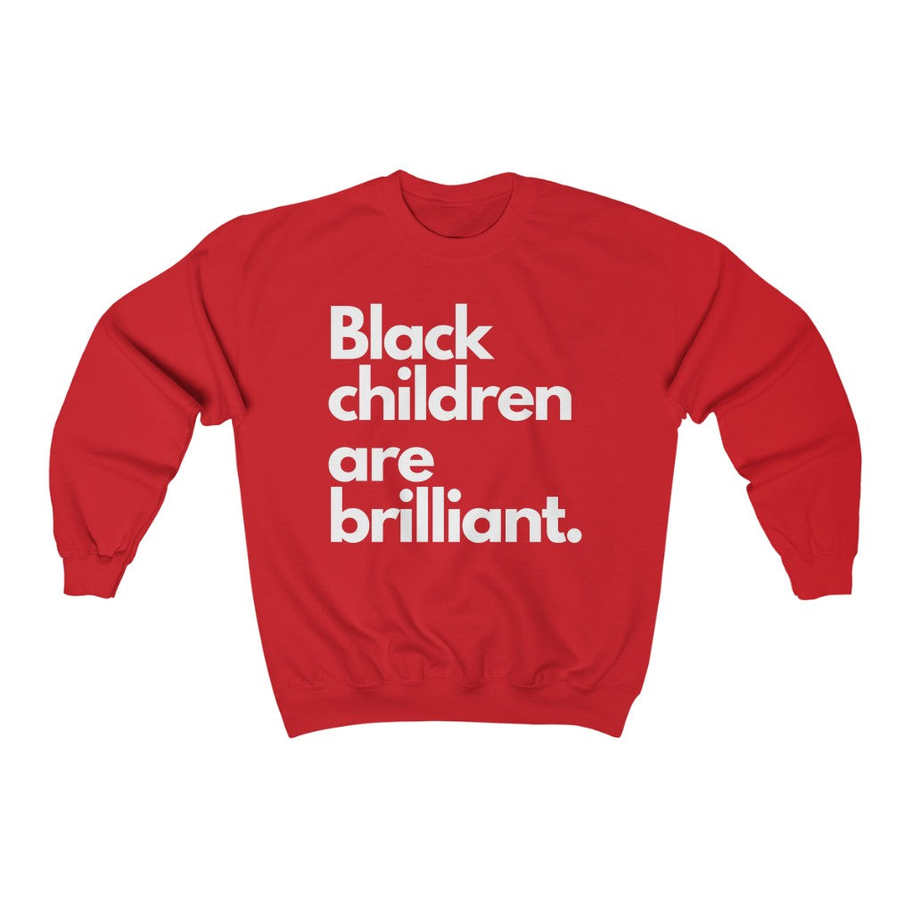 Black Children Are Brilliant Crewneck Sweatshirt