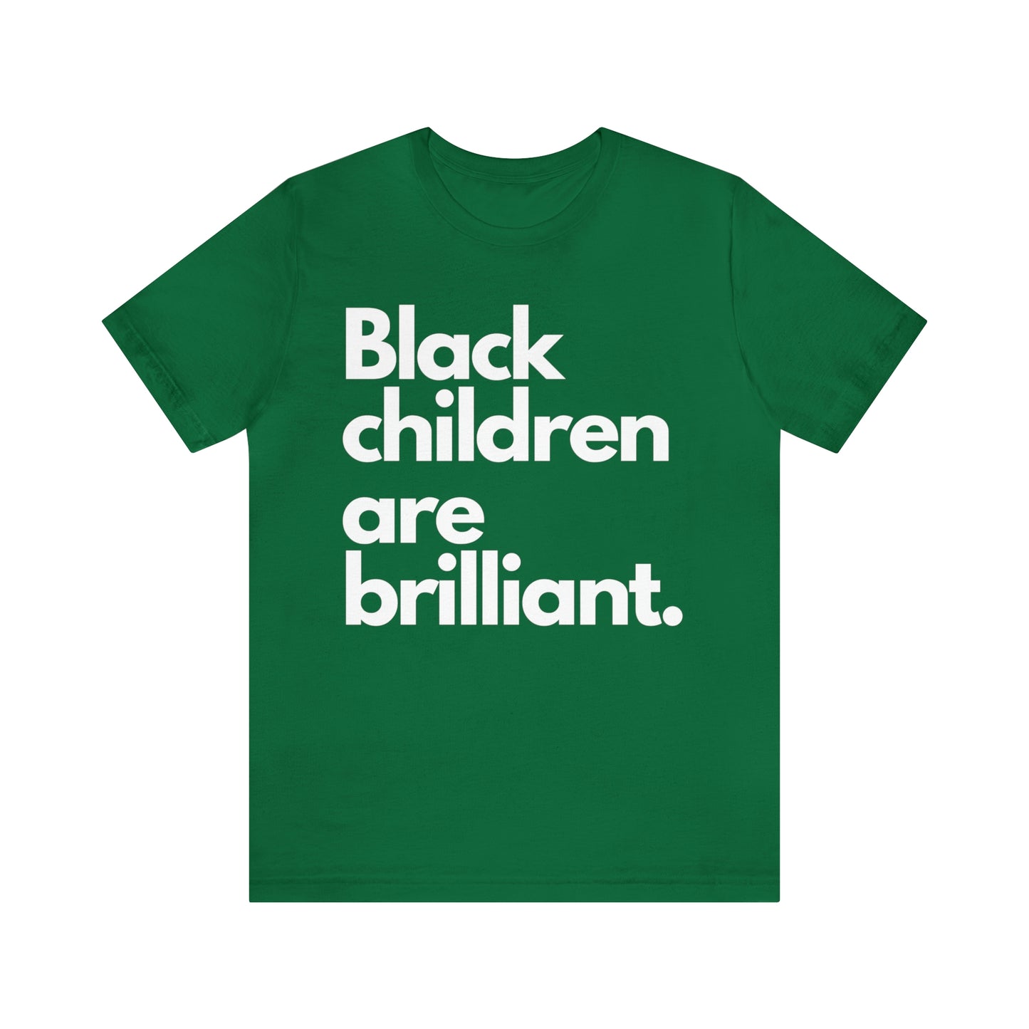 Black Children Are Brilliant Unisex Jersey Short Sleeve Tee