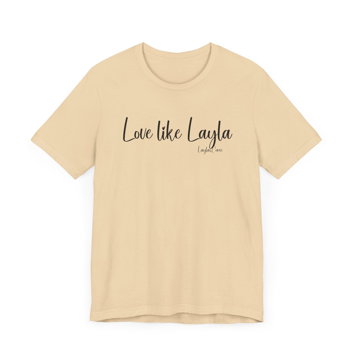 Love like Layla Tee