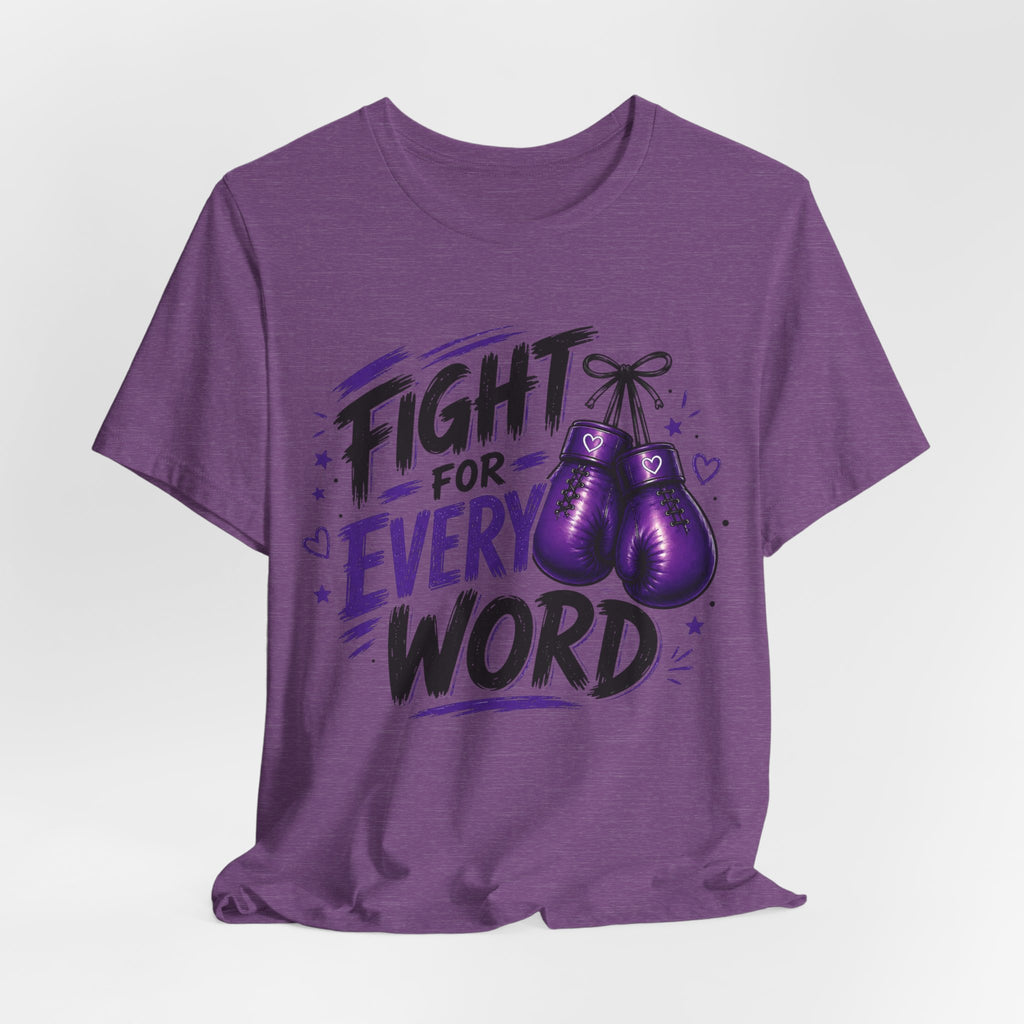 Fight For Every Word T-Shirt — Inspirational Boxing Graphic Tee
