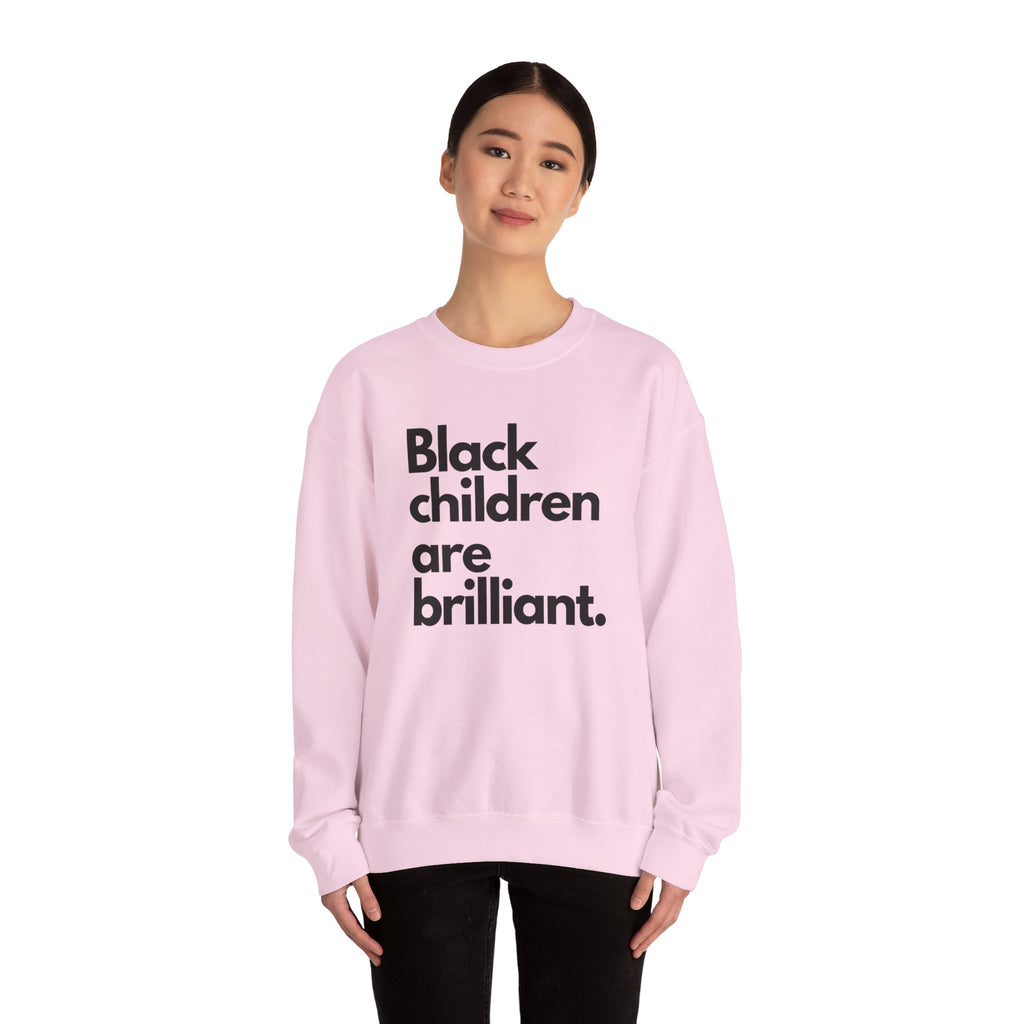 Black Children Are Brilliant Crewneck Sweatshirt