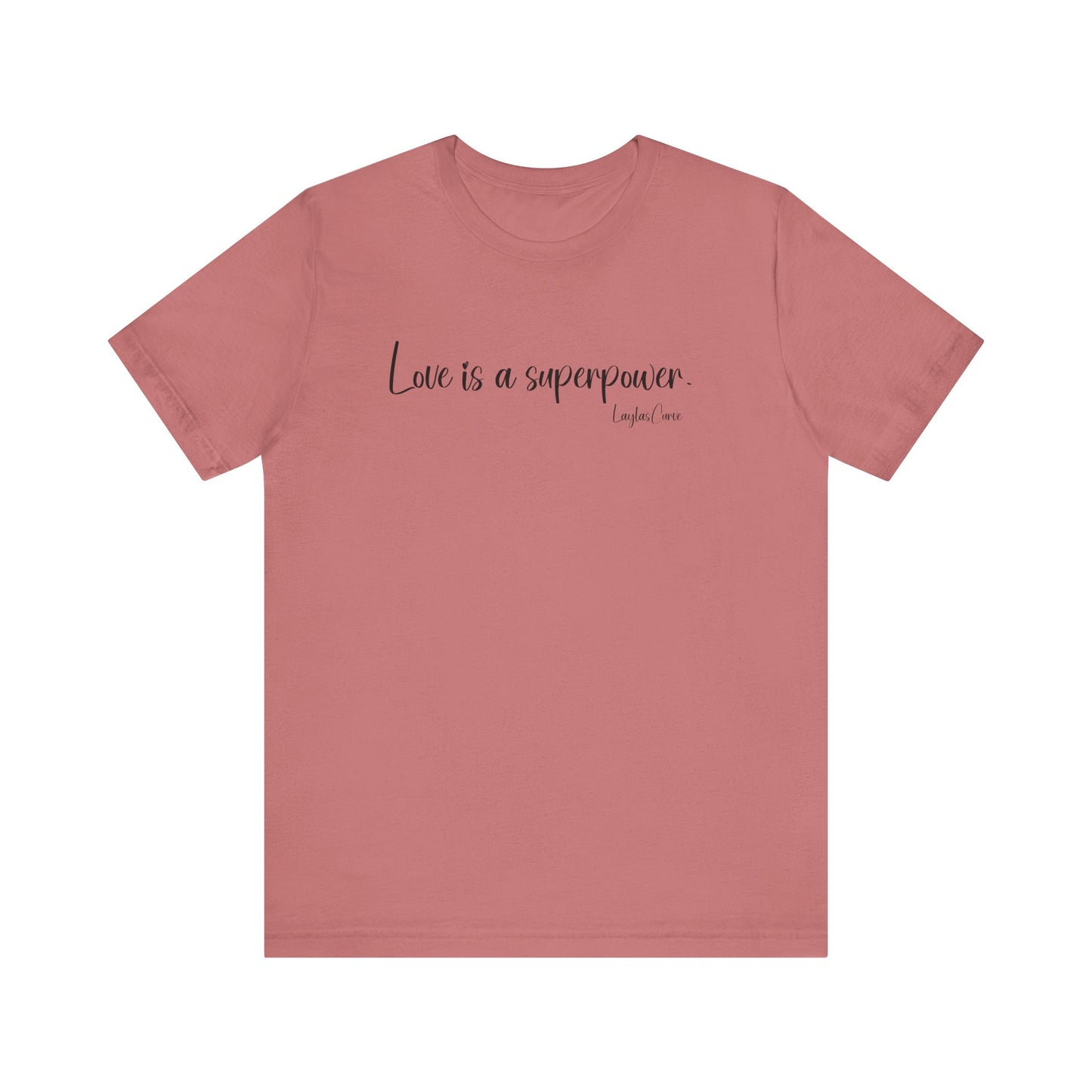 Love is a superpower Tee