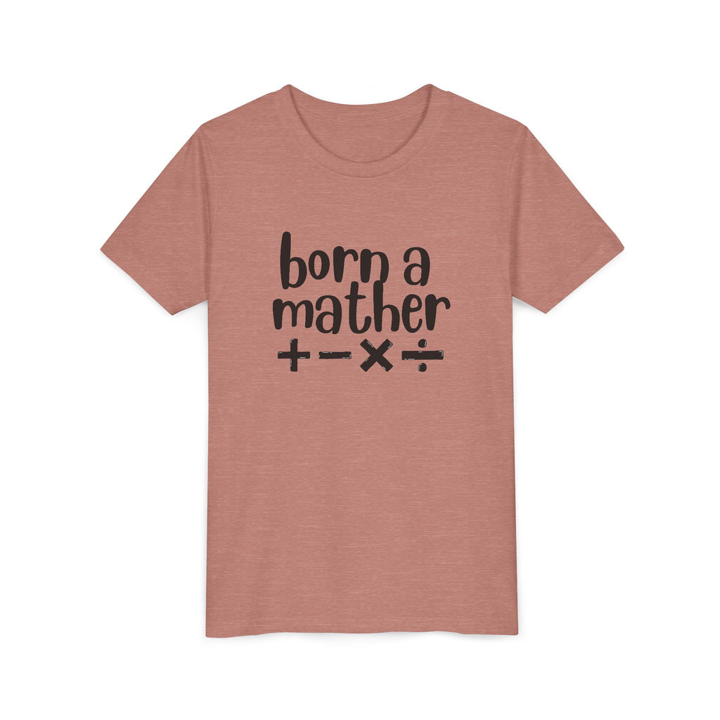 Youth Born A Mather Short Sleeve Tee
