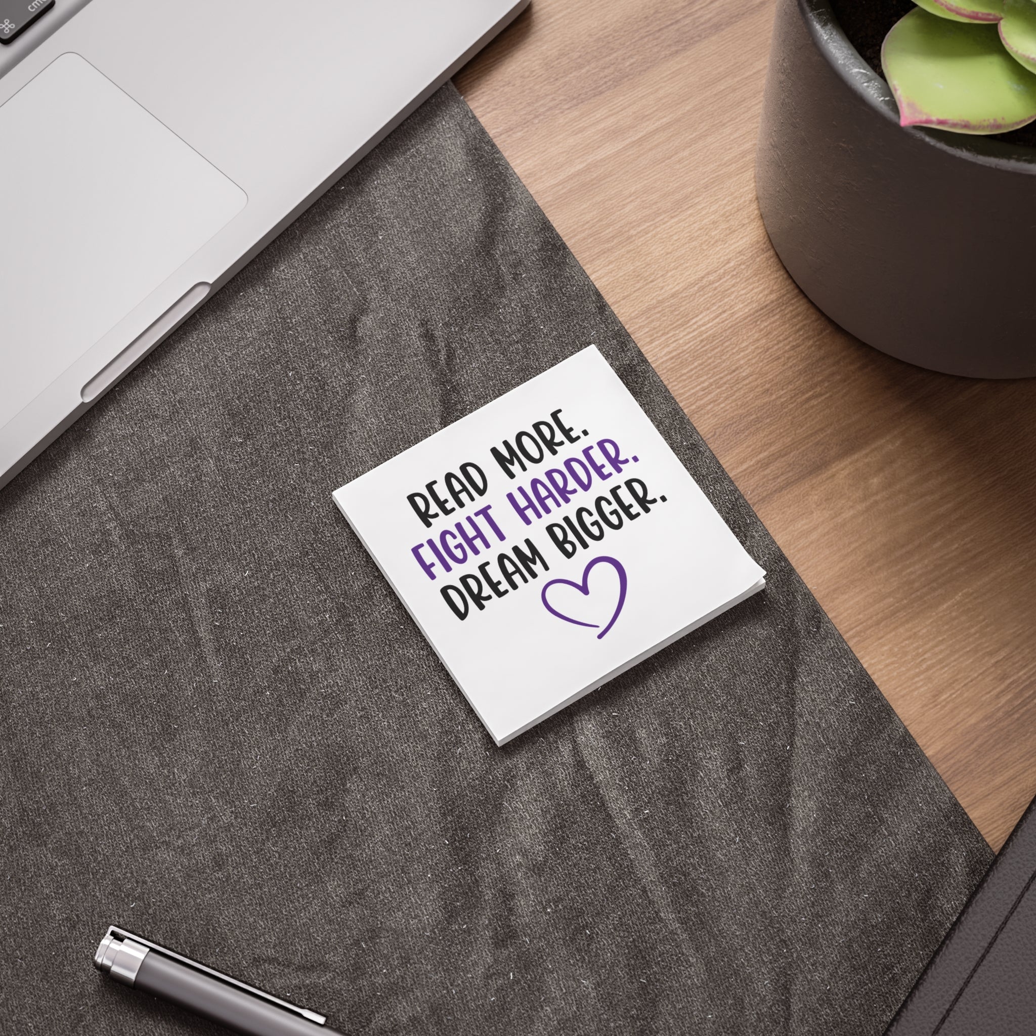 Read More. Fight Harder. Dream. Bigger. Post-it® Note Pads