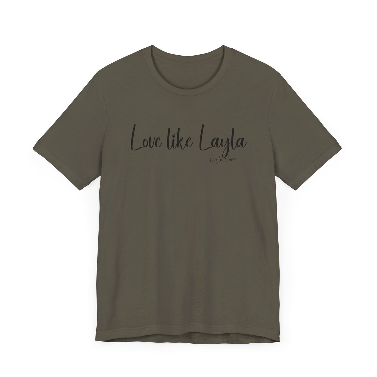 Love like Layla Tee