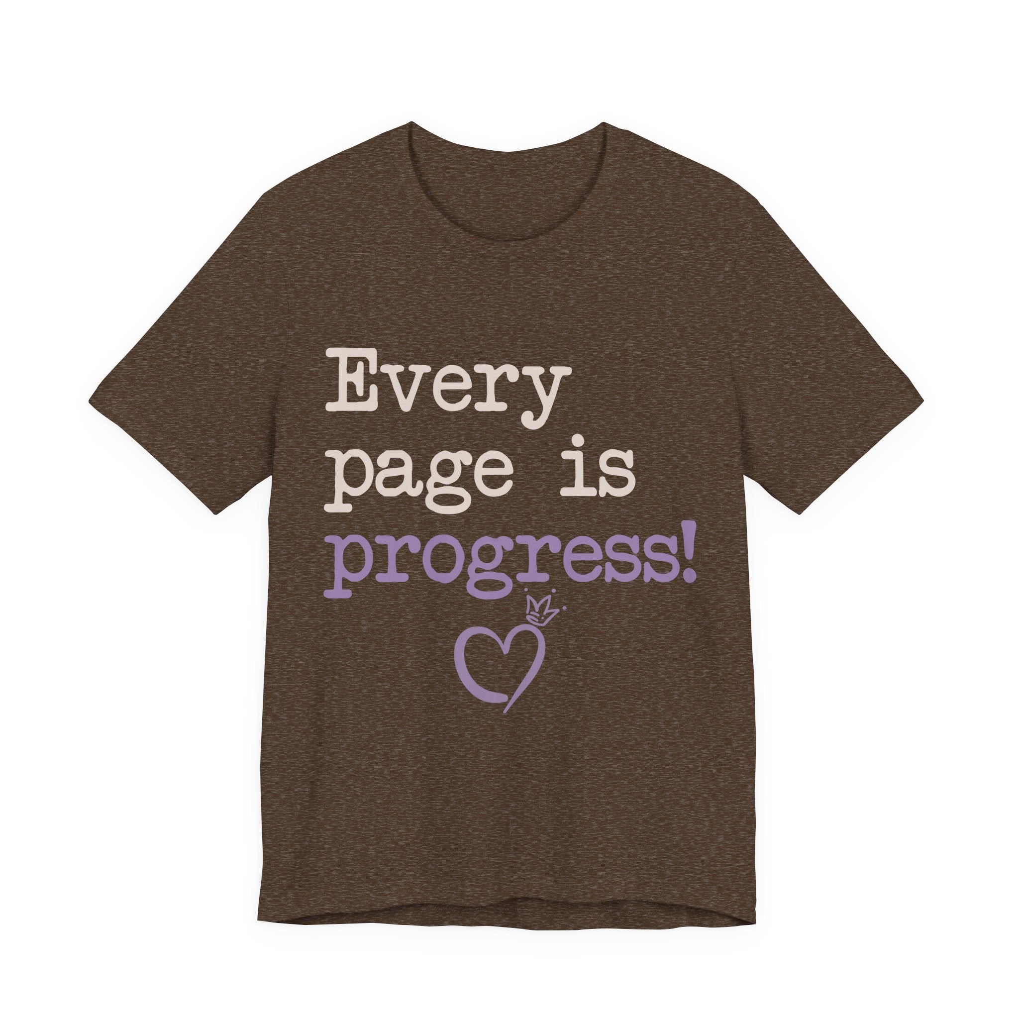 Every Page Is Progress Tee – Inspirational Reading & Recovery Shirt