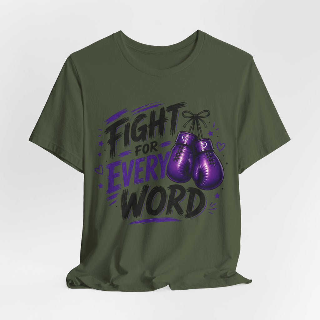 Fight For Every Word T-Shirt — Inspirational Boxing Graphic Tee