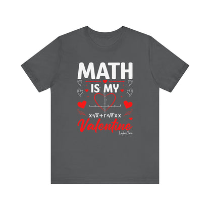 Math is my Valentine T-Shirt