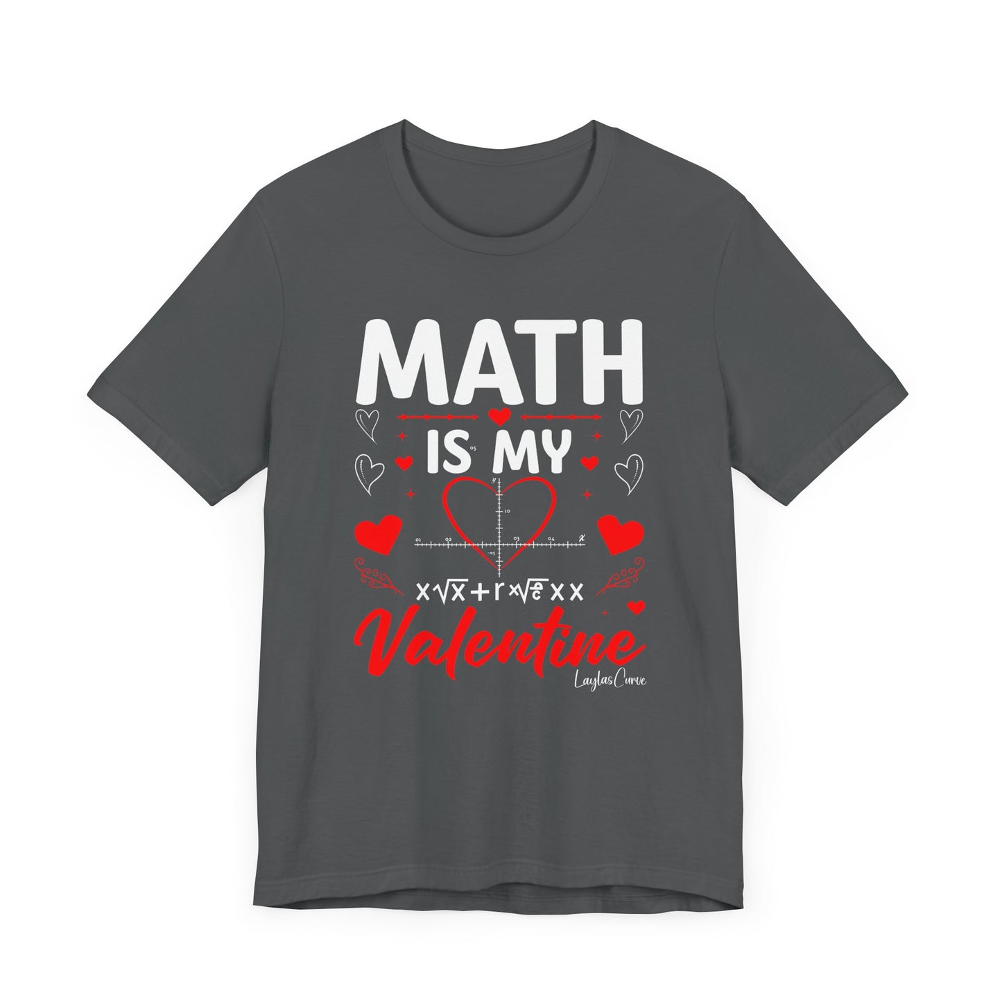 Math is my Valentine T-Shirt