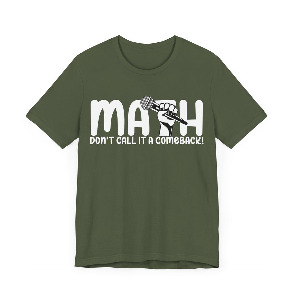 Don't Call It A Comeback Unisex Jersey Short Sleeve Tee