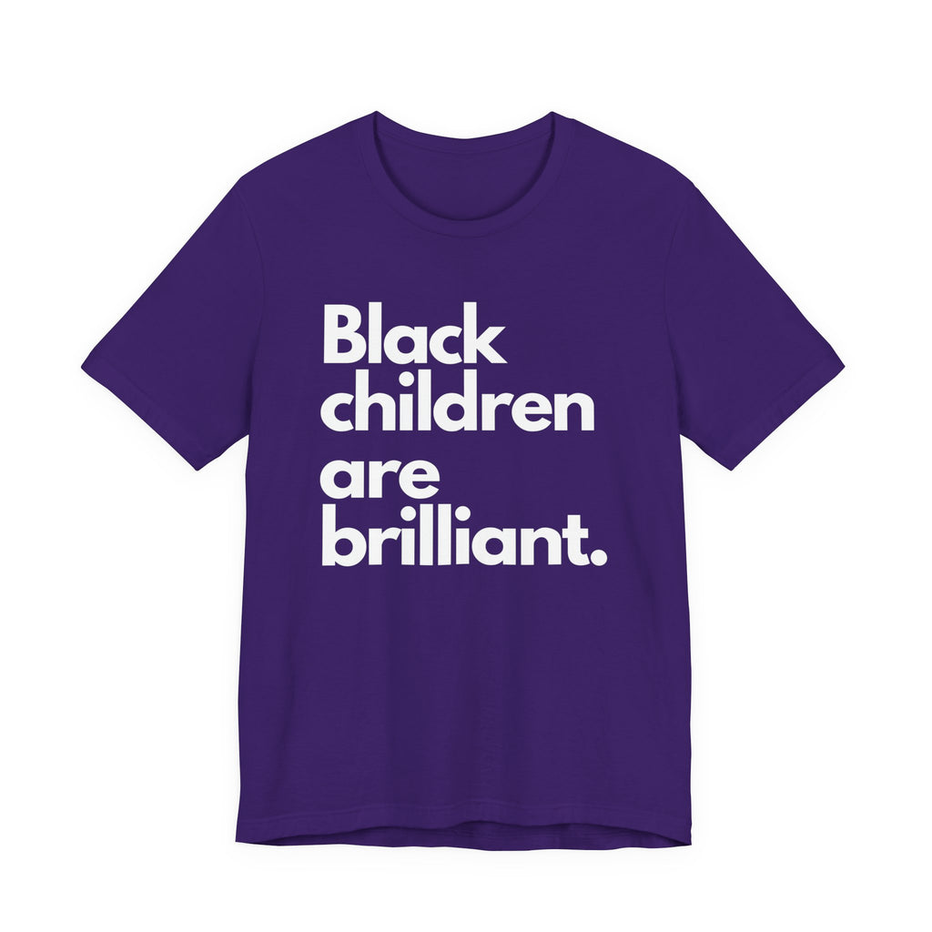 Black Children Are Brilliant Tee | Unisex T-Shirt