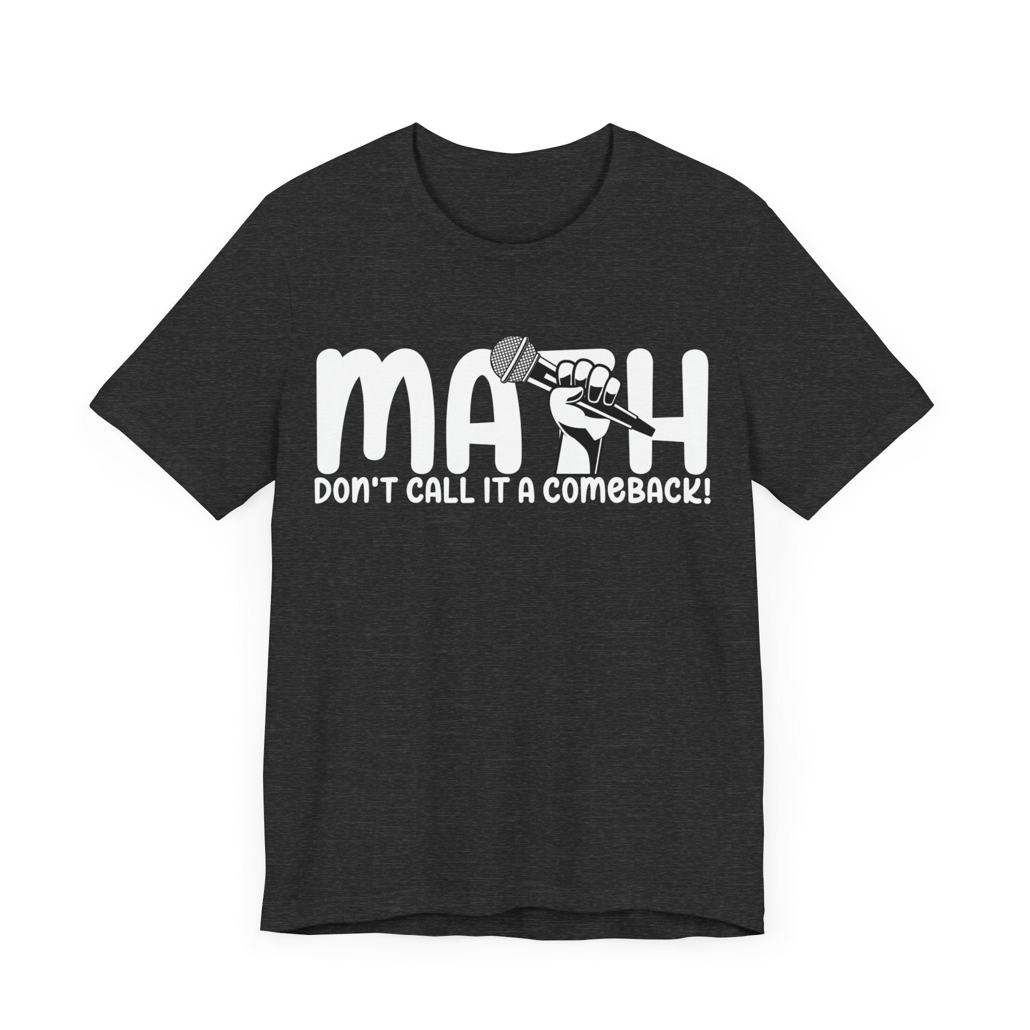 Don't Call It A Comeback Unisex Jersey Short Sleeve Tee