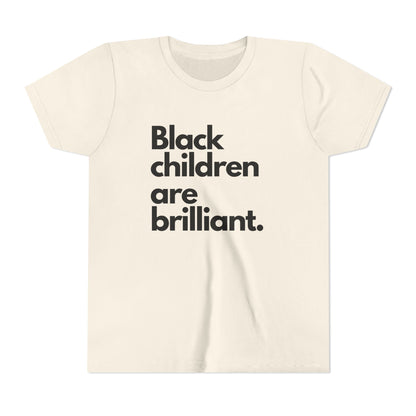 Black Children Are Brilliant Youth Tee