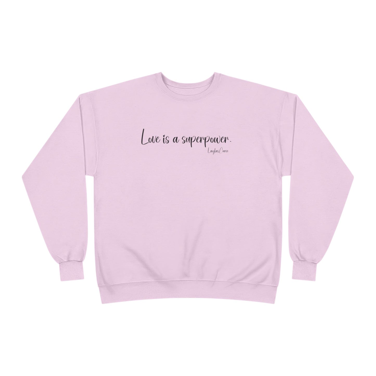 Love is a superpower Sweatshirt