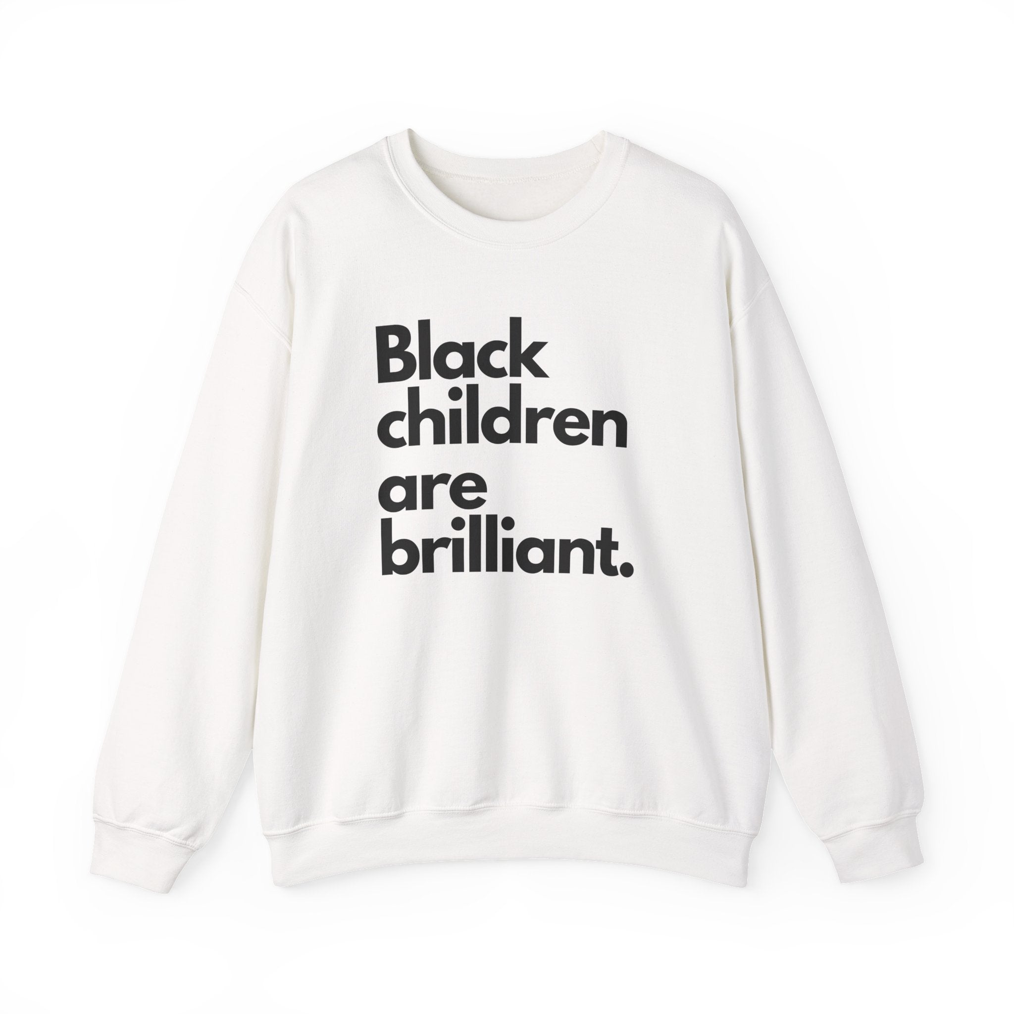 Black Children Are Brilliant Crewneck Sweatshirt
