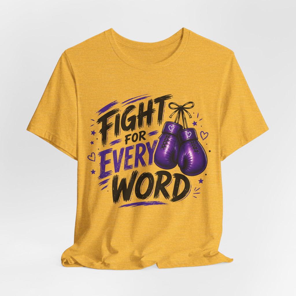 Fight For Every Word T-Shirt — Inspirational Boxing Graphic Tee