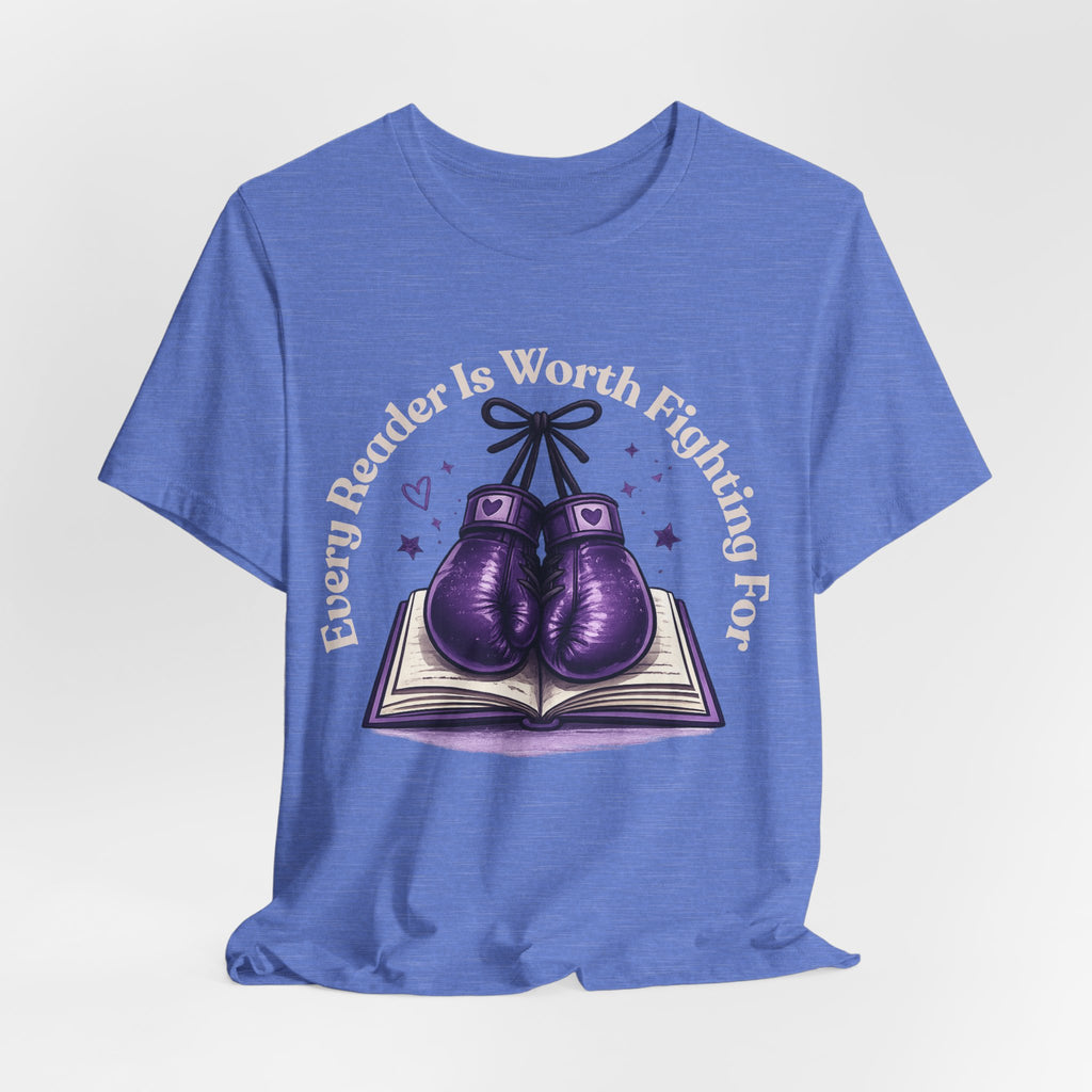 Every Reader Worth Fighting For Tee