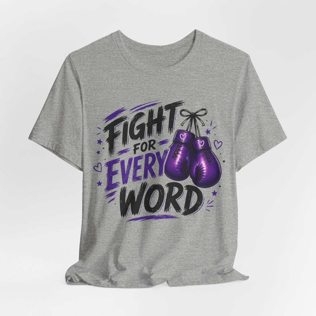 Fight For Every Word T-Shirt — Inspirational Boxing Graphic Tee