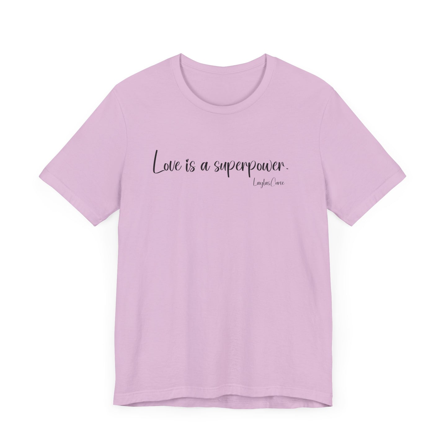 Love is a superpower Tee