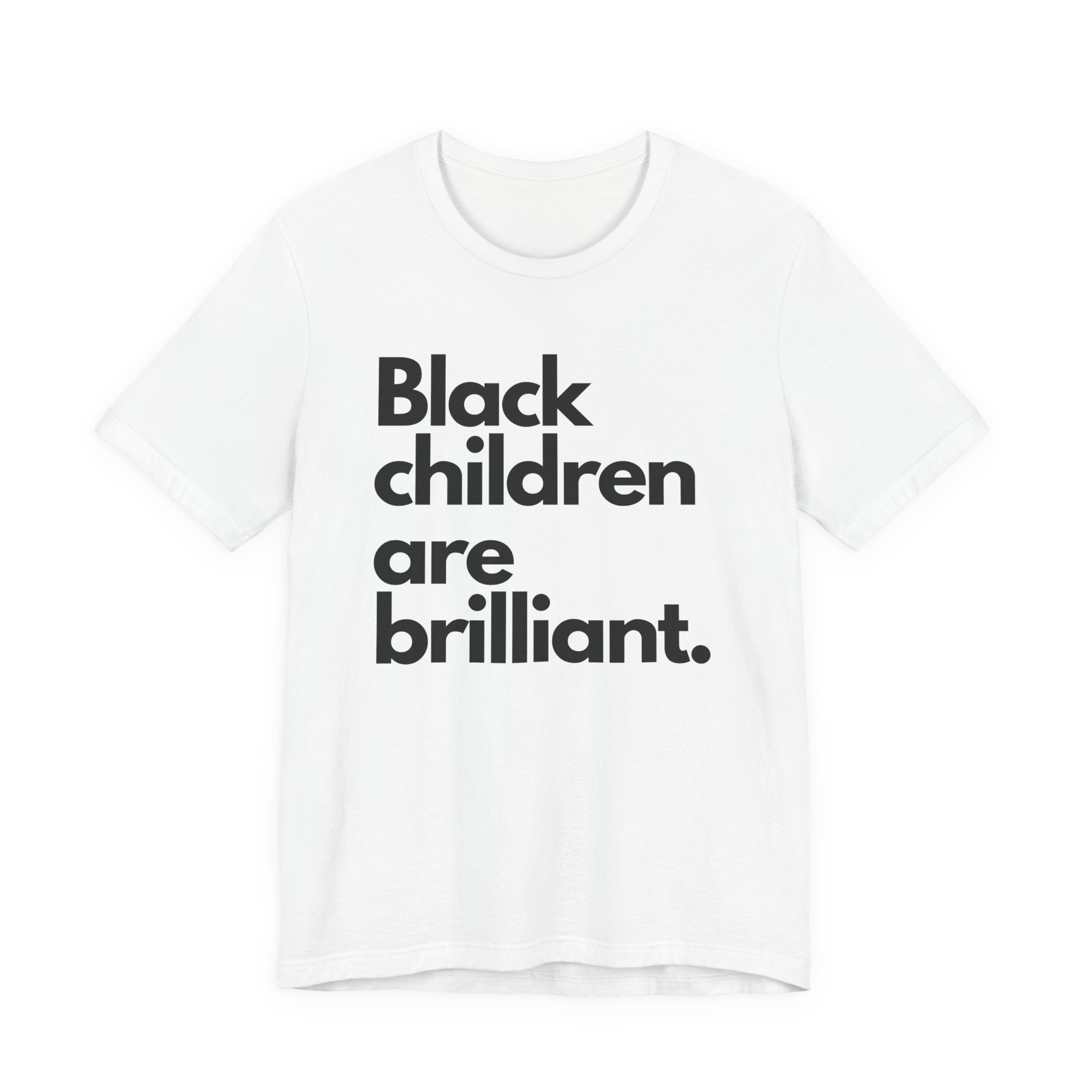 Black Children Are Brilliant Tee | Unisex T-Shirt