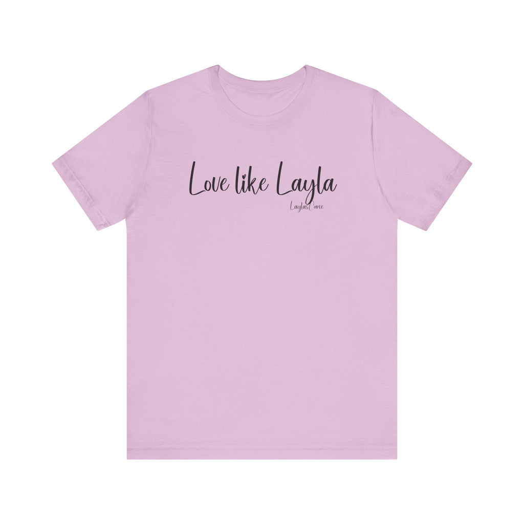 Love like Layla Tee