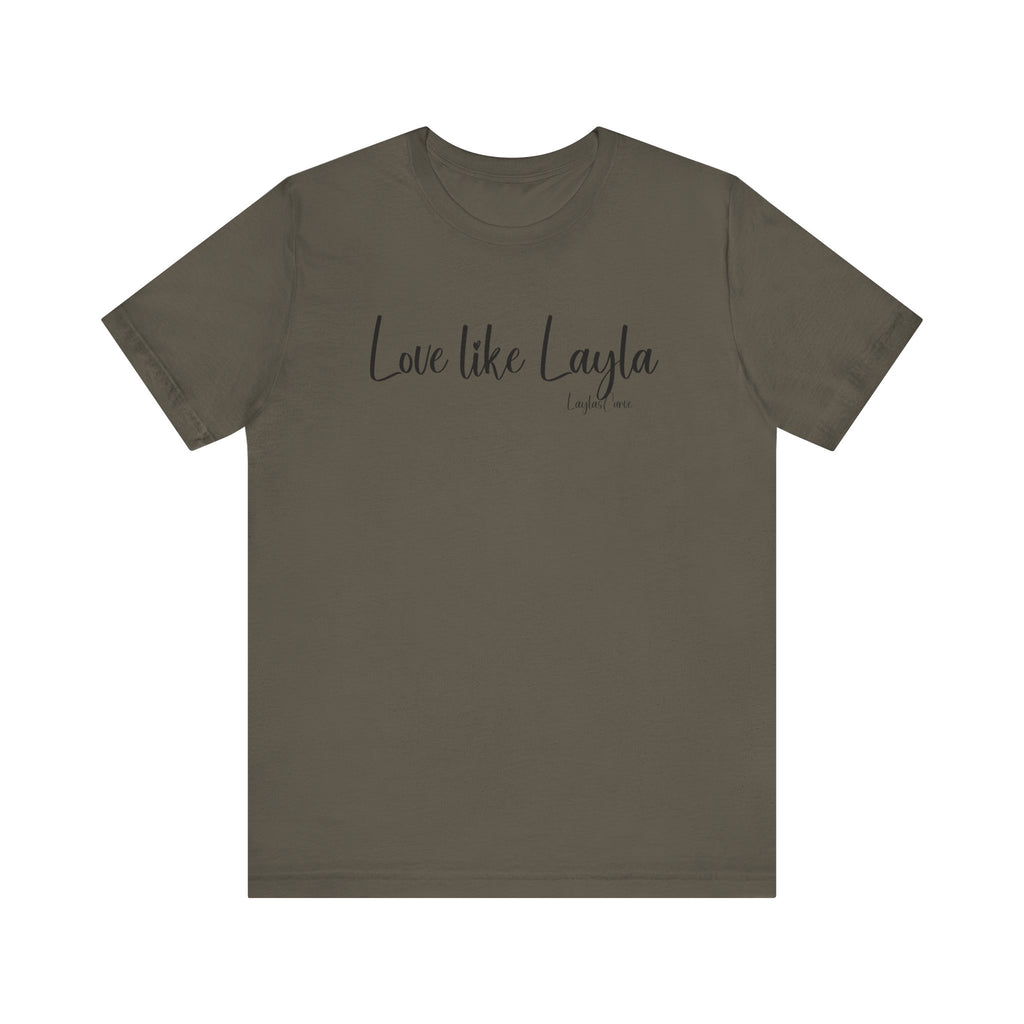 Love like Layla Tee