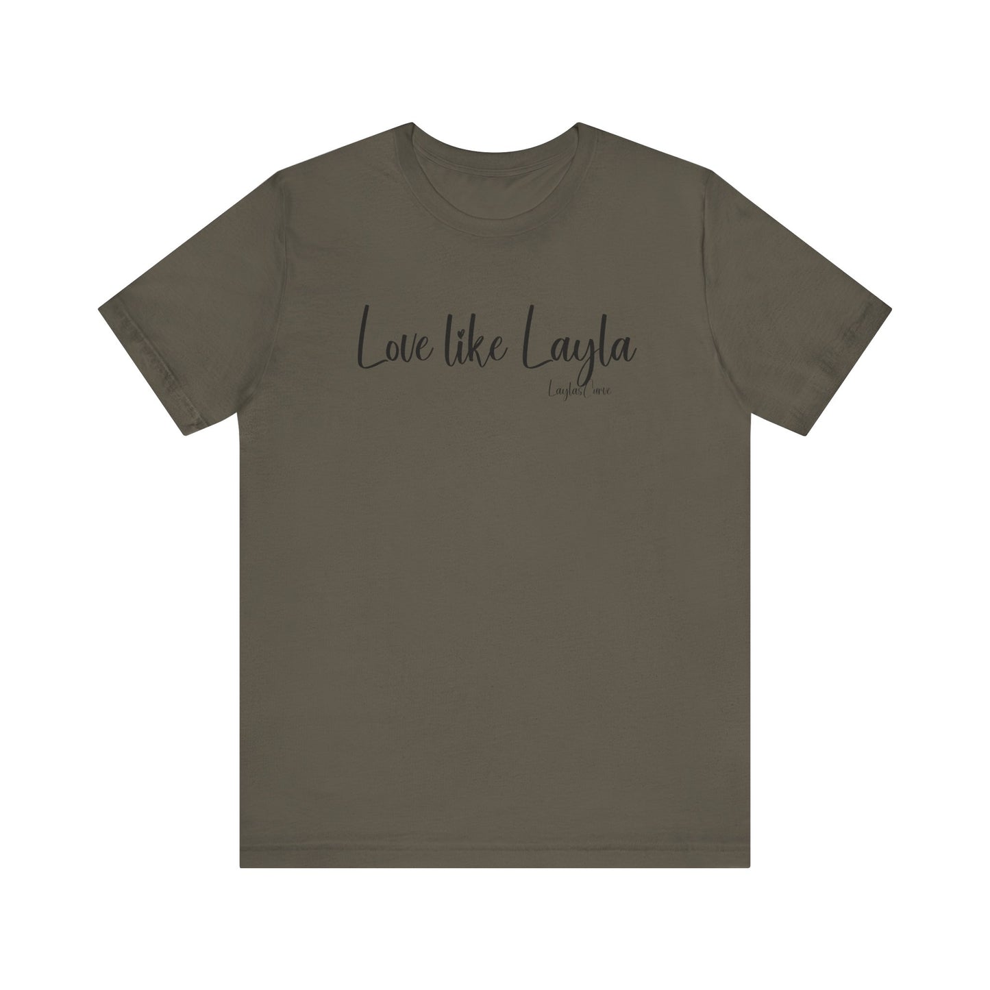 Love like Layla Tee