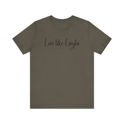 Love like Layla Tee