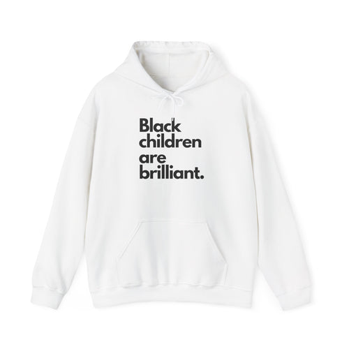 Black Children Are Brilliant Hoodie