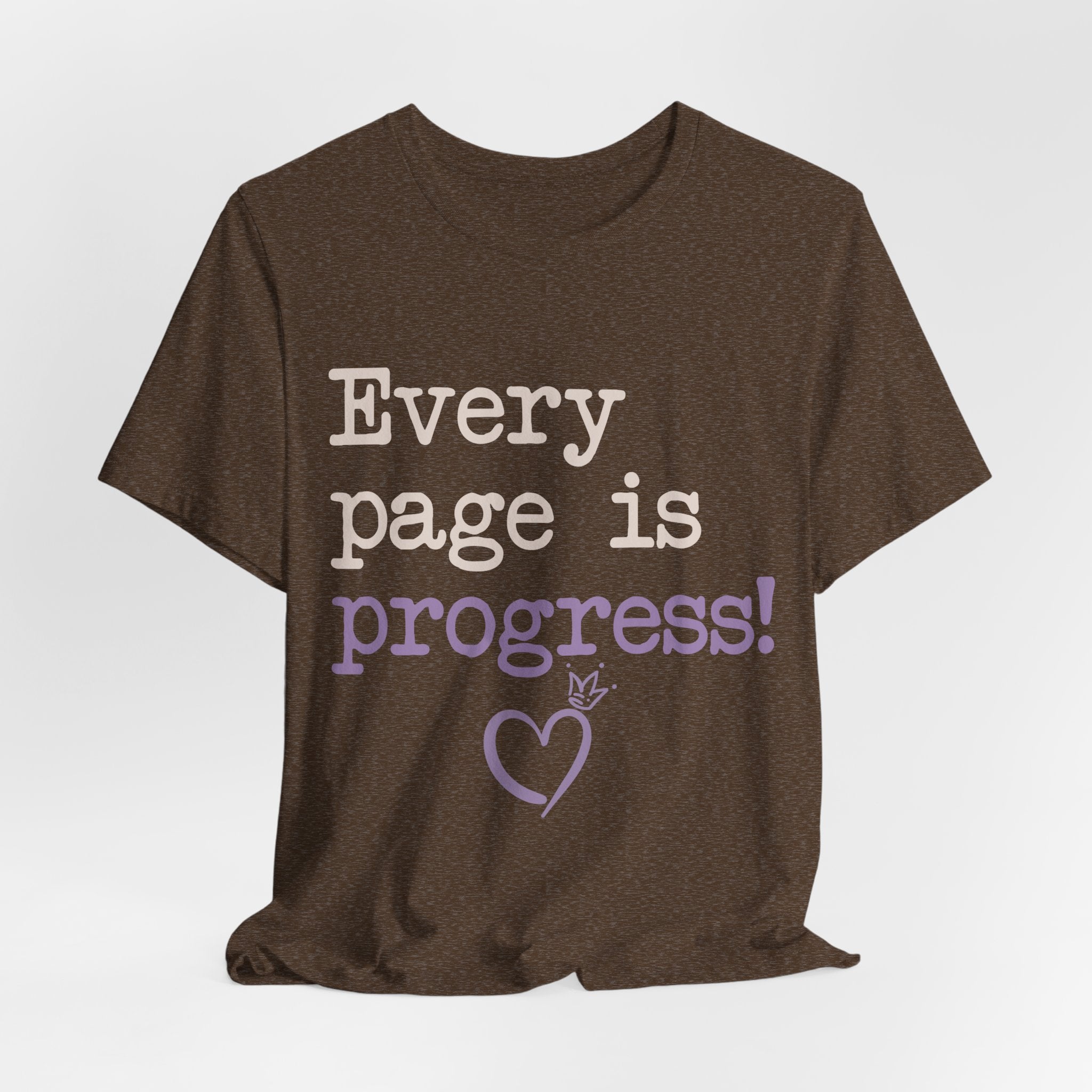 Every Page Is Progress Tee – Inspirational Reading & Recovery Shirt