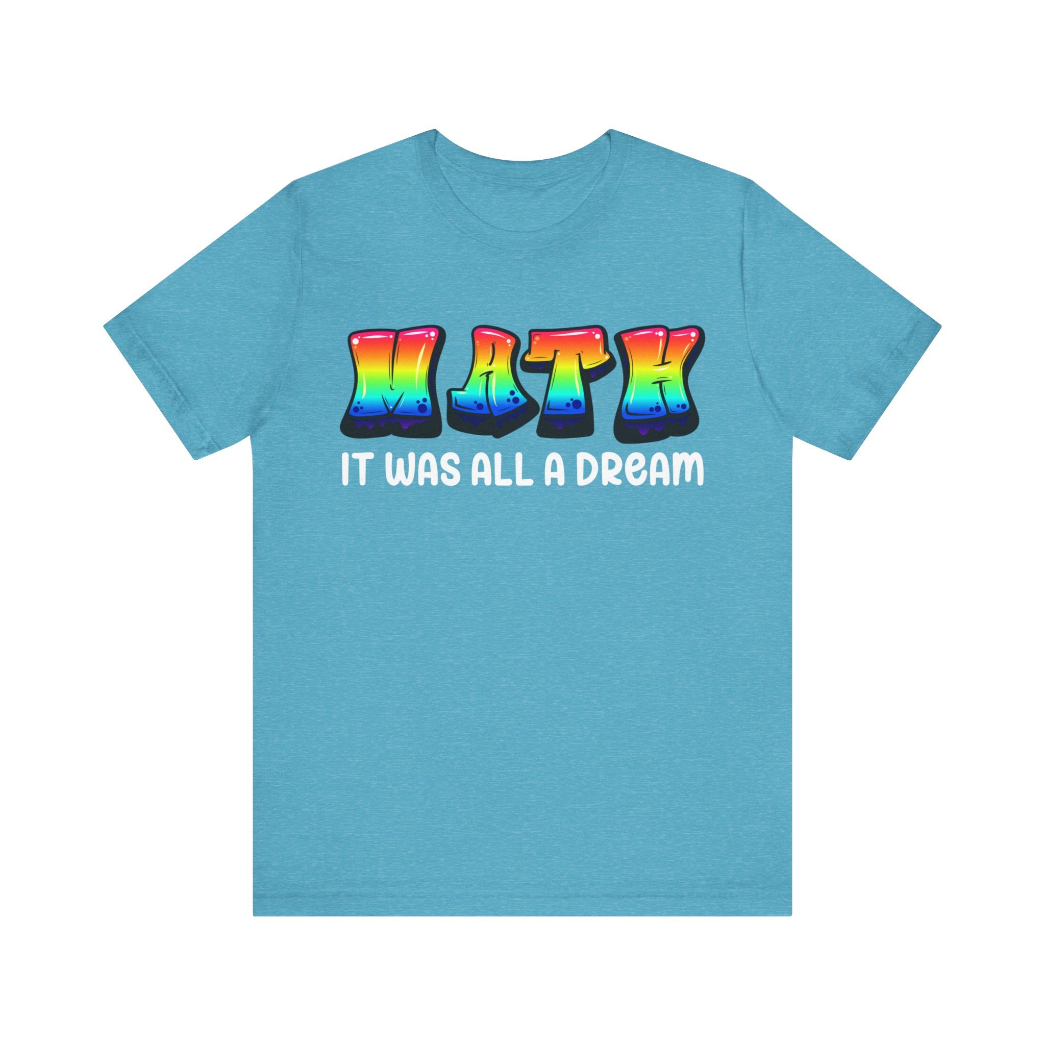 It Was All A Dream Unisex Jersey Short Sleeve Tee