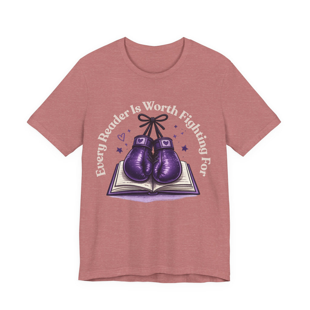 Every Reader Worth Fighting For Tee