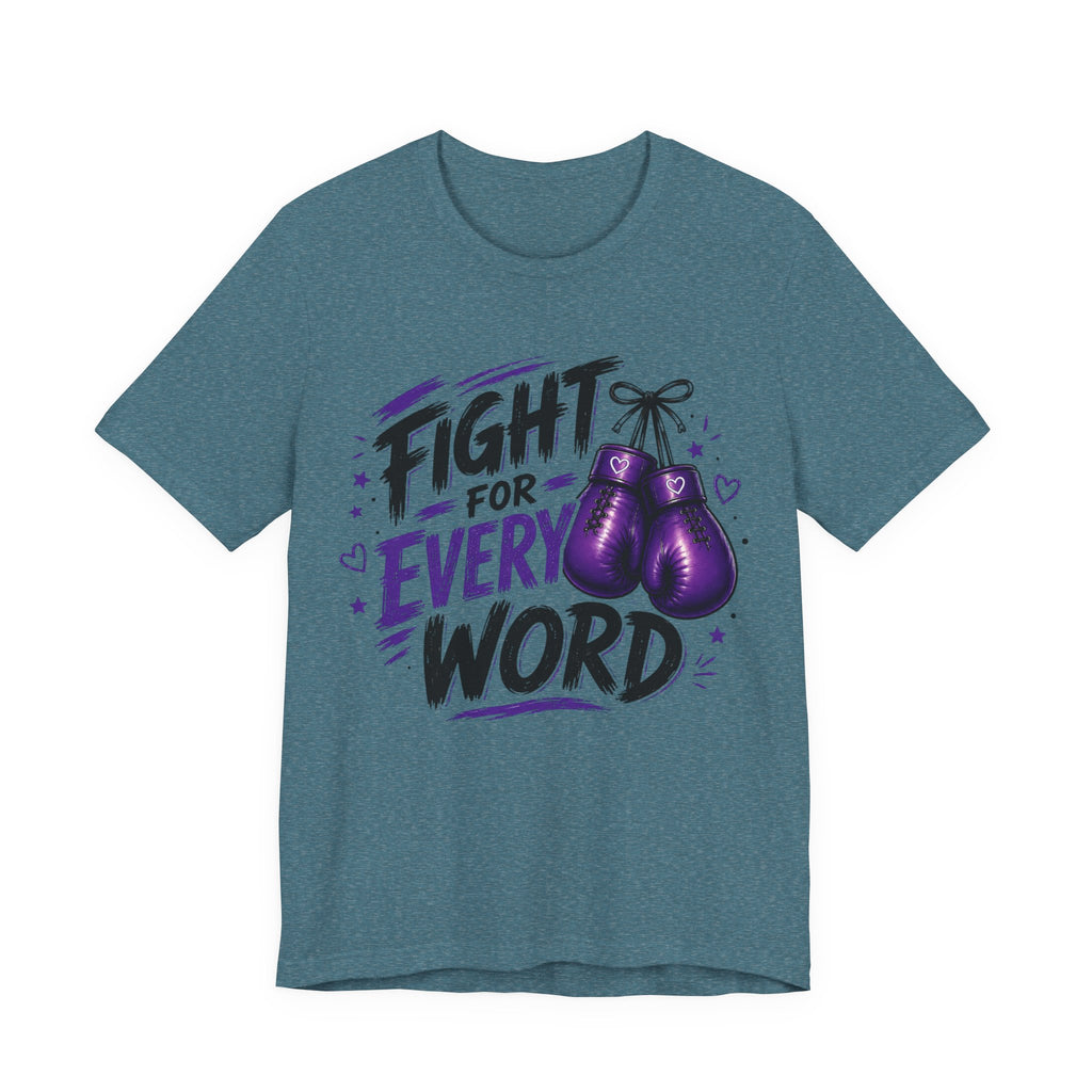 Fight For Every Word T-Shirt — Inspirational Boxing Graphic Tee