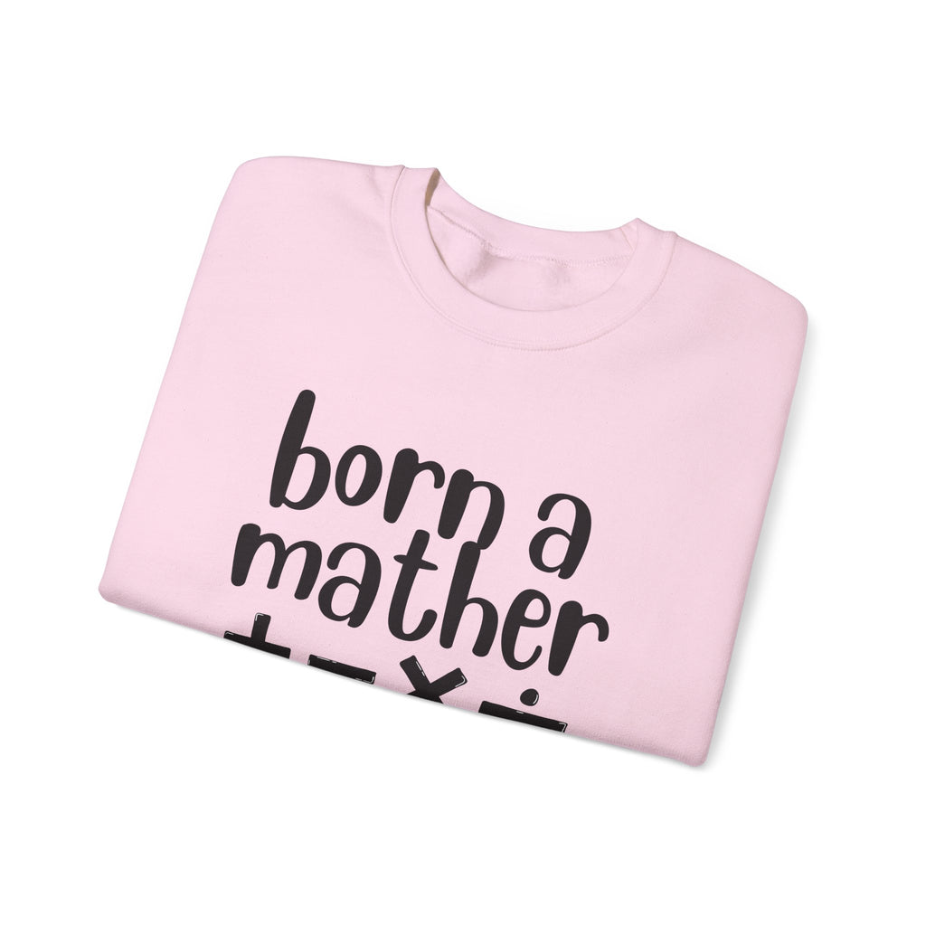 Mather Sweatshirt - Born A Mather Design