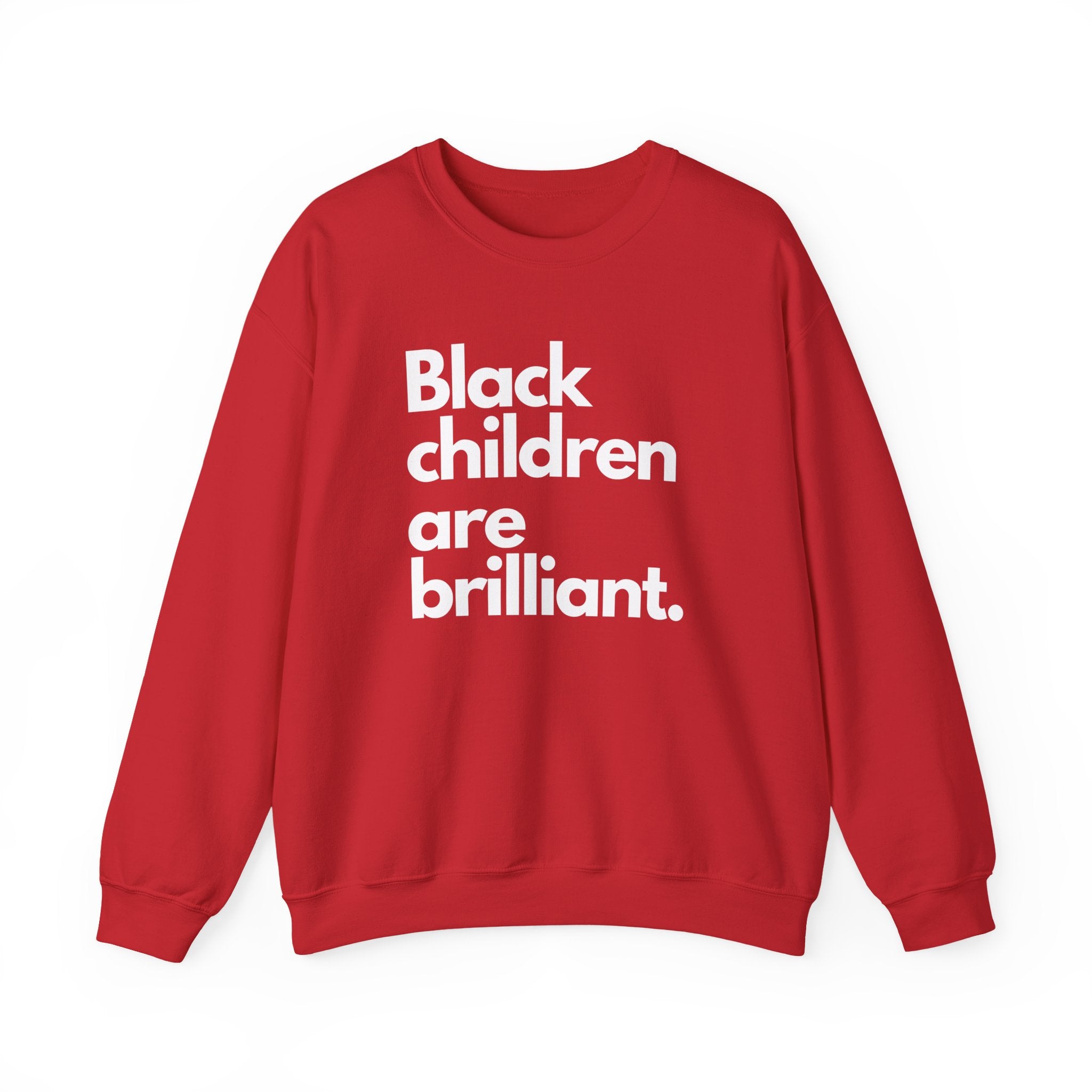 Black Children Are Brilliant Crewneck Sweatshirt