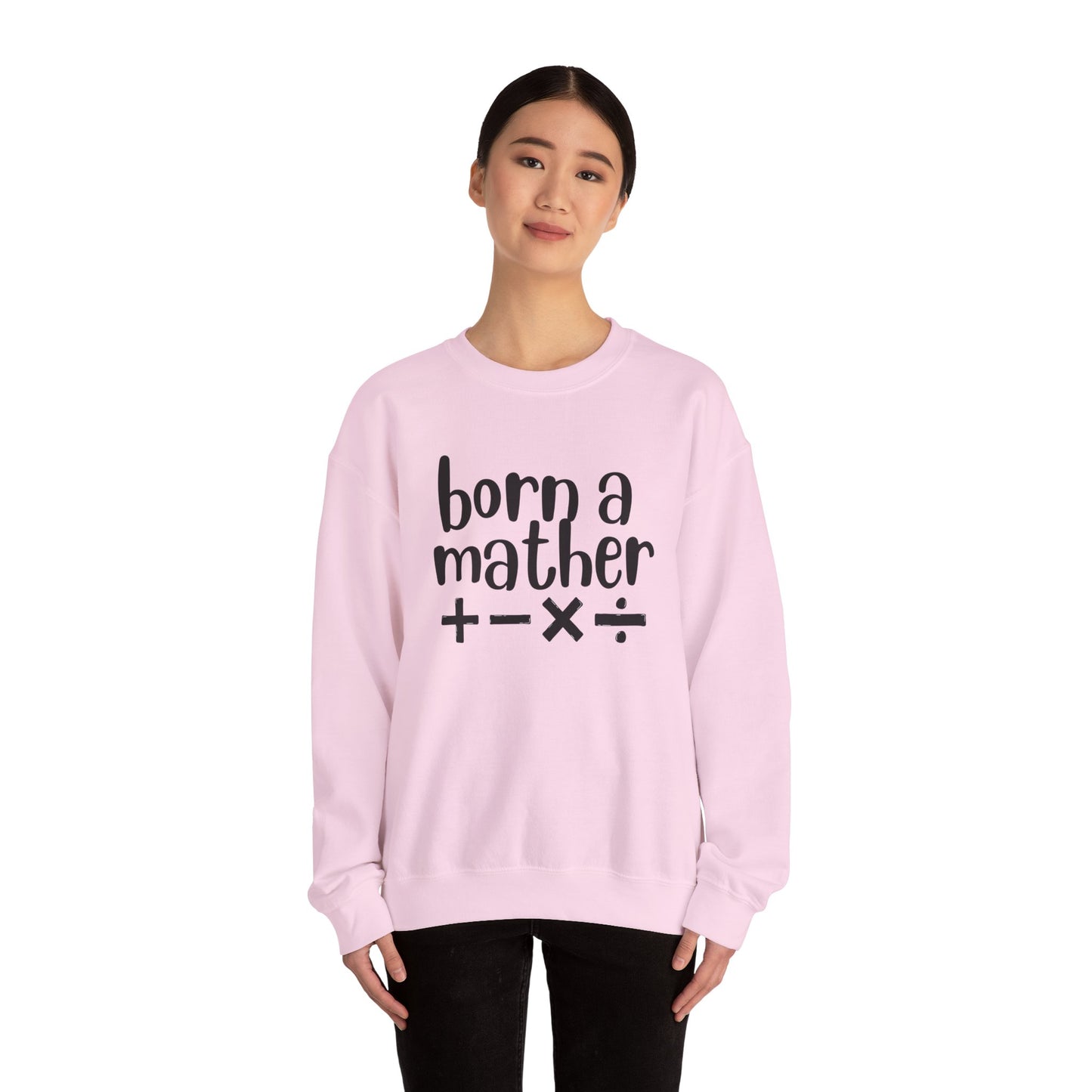 Mather Sweatshirt - Born A Mather Design