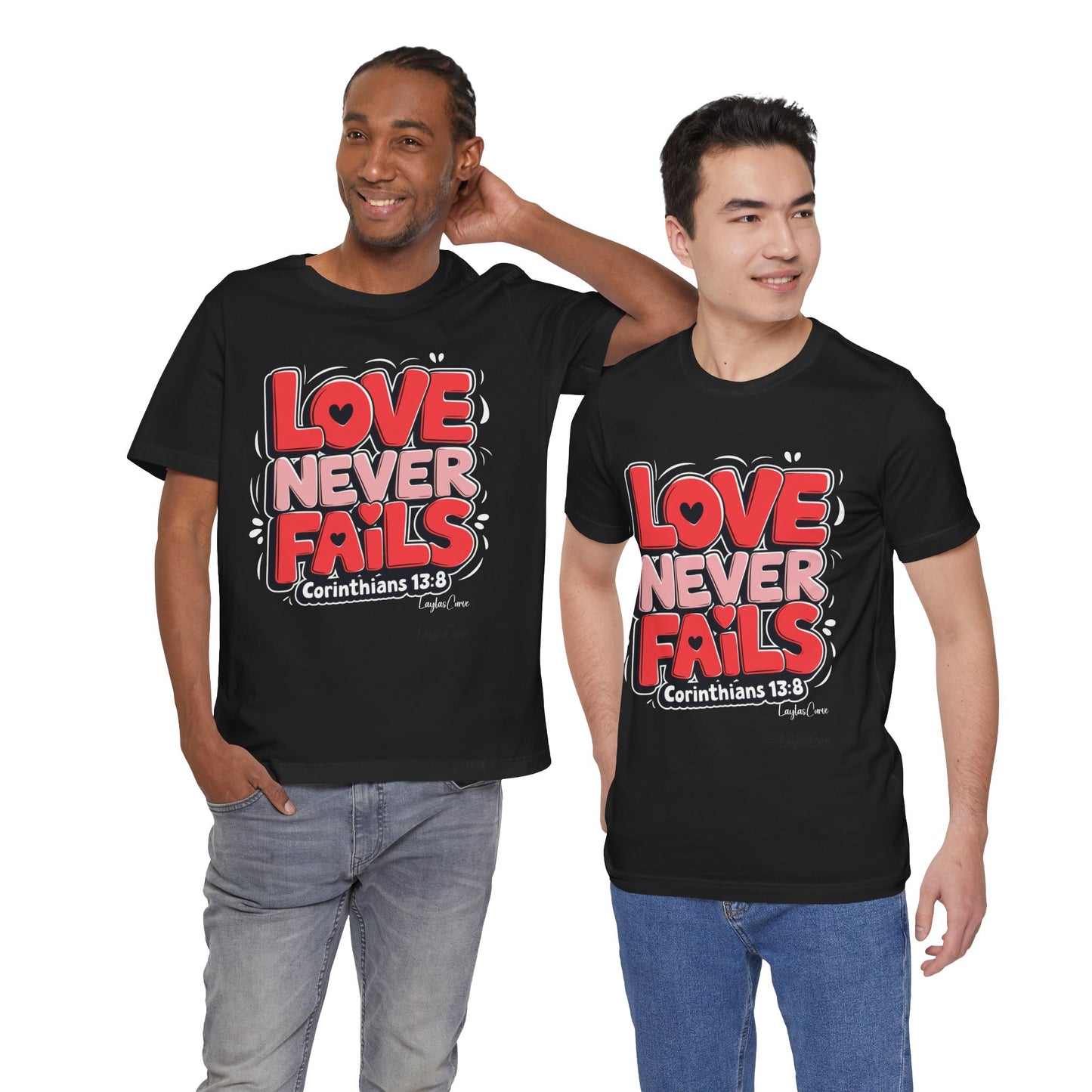 Love Never Fails T-Shirt