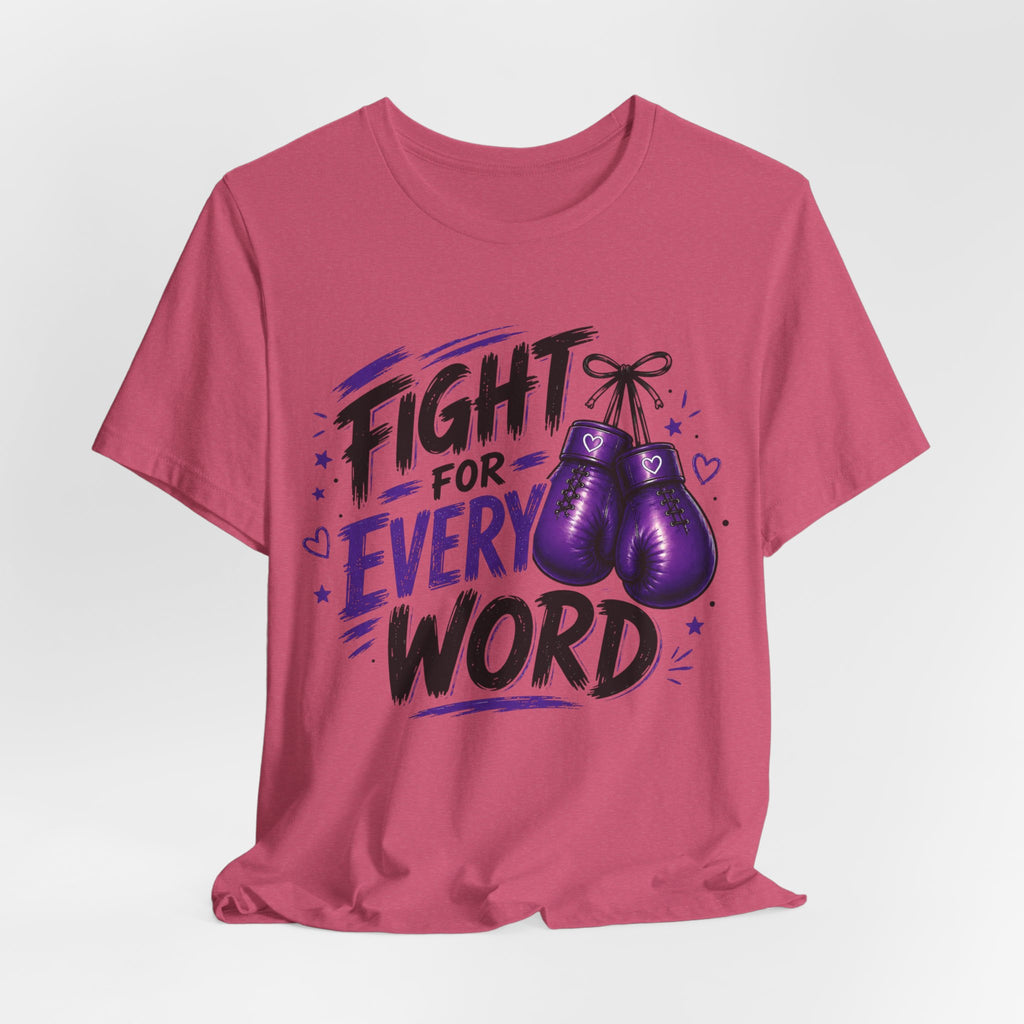 Fight For Every Word T-Shirt — Inspirational Boxing Graphic Tee