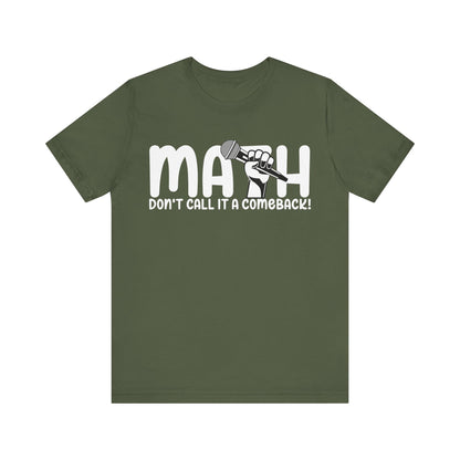 Don't Call It A Comeback Unisex Jersey Short Sleeve Tee