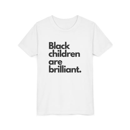 Black Children Are Brilliant Youth Tee