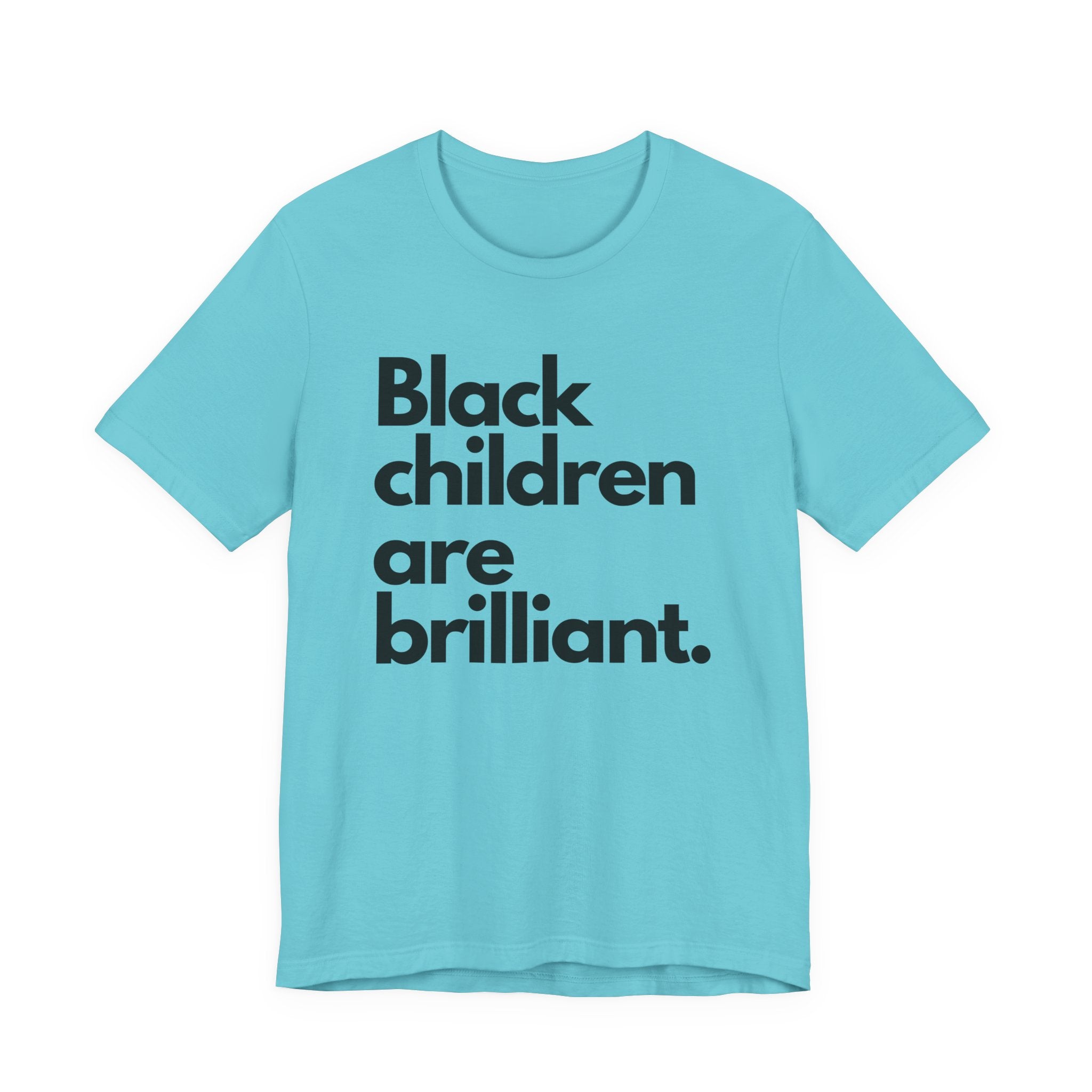 Black Children Are Brilliant Tee | Unisex T-Shirt