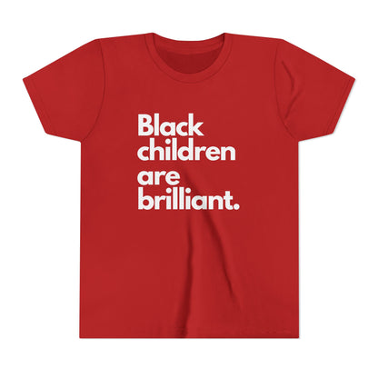 Black Children Are Brilliant Youth Tee