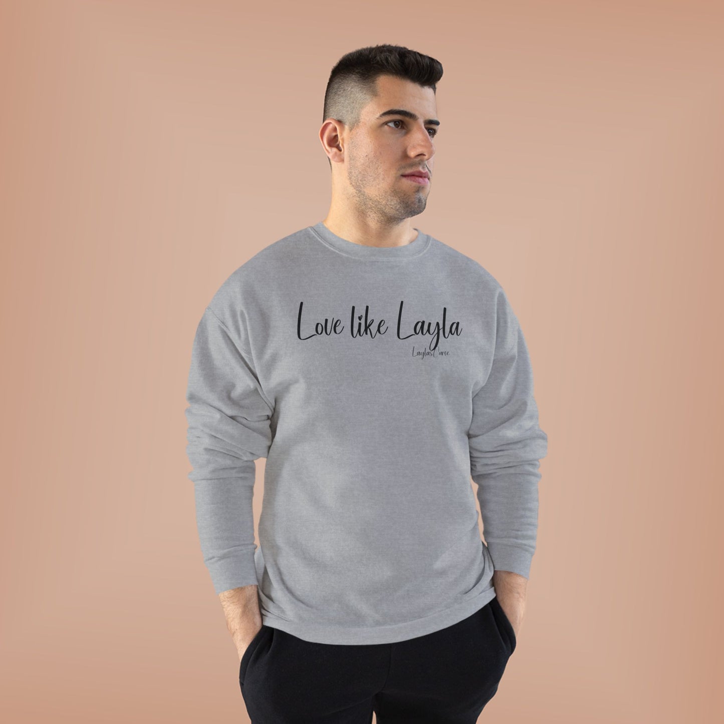 Love like Layla Sweatshirt