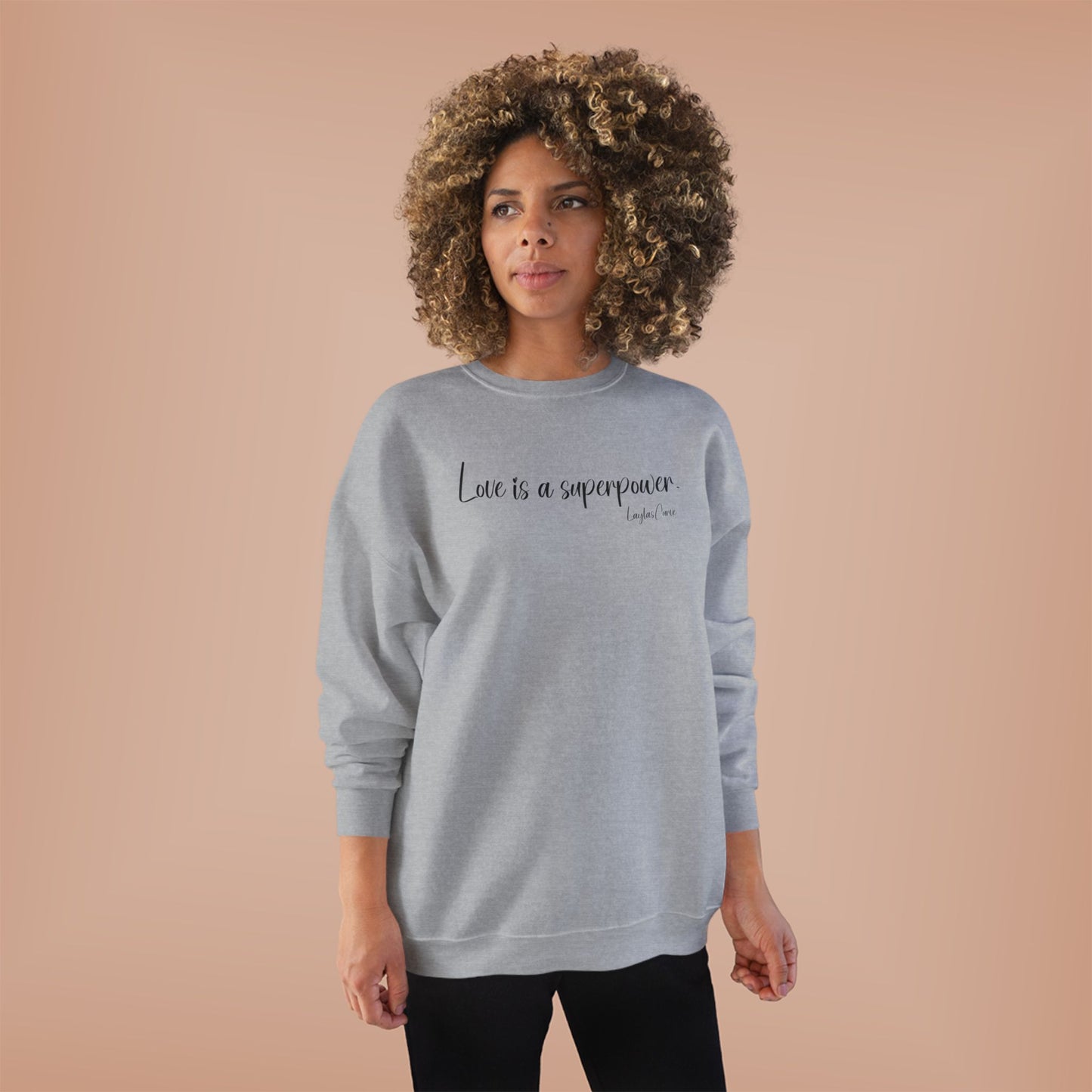 Love is a superpower Sweatshirt