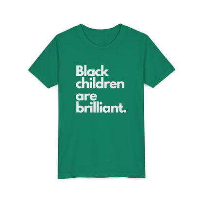 Black Children Are Brilliant Youth Tee