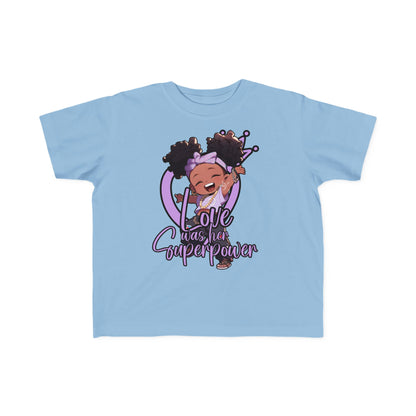 Love Was Her Superpower Toddler's Fine Jersey Tee